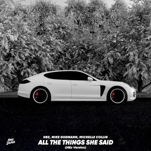 All the Things She Said (Hbz Version) (Single)