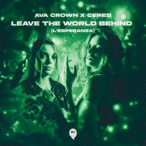 Leave the World Behind (L'Esperanza) (extended mix) (Single)