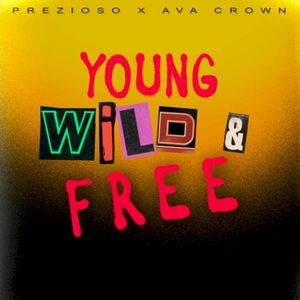 Young, Wild & Free (extended mix) (Single)