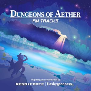 Dungeons of Aether: FM TRACKS