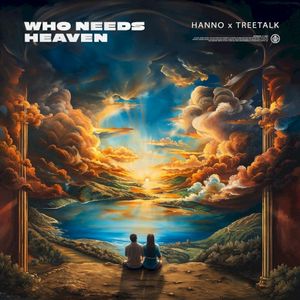 Who Needs Heaven (Single)