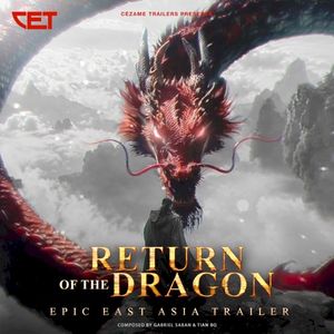 Return of the Dragon: Epic East Asia Trailer