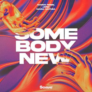 Somebody New (Single)