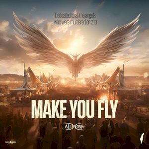 Make You Fly (Dedicated to Nova Festival Victims) (Single)