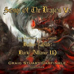 Songs of the Dragon, V2: Music from Baldur’s Gate: Dark Alliance 2 (OST)