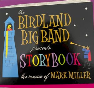 Presents Storybook the Music of Mark Miller