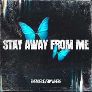 Stay Away From Me (Single)