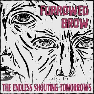 The Endless Shouting Tomorrows (Single)