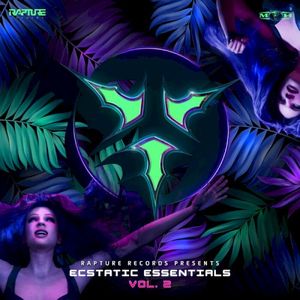 Rapture Records Presents: Ecstatic Essentials, Vol. 2 (EP)