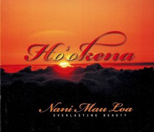 Nani Mau Loa - Everlasting Beauty