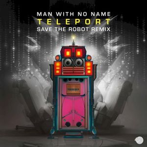 Teleport (Save the Robot Remix)