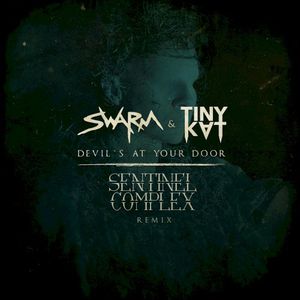 Devil’s At Your Door (Sentinel Complex Remix) (Single)