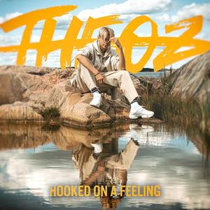 Hooked on a Feeling (Single)
