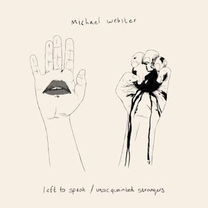 Left to Speak / Unacquainted Strangers (Single)