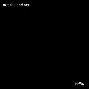 Not the End Yet (Single)