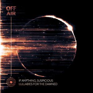OFFAIR: Lullabies for the Damned