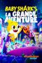 Baby Shark, la grande aventure