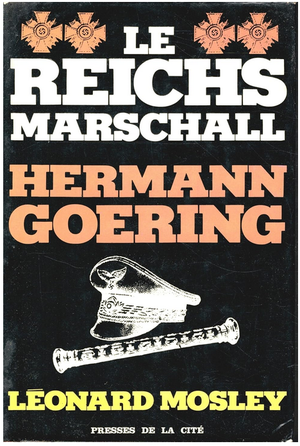 Le Reichsmarschall Hermann Goering