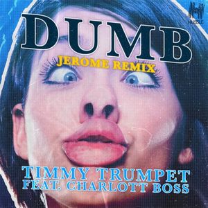 Dumb (Jerome remix)