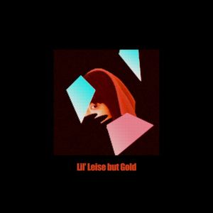 Lil’ Leise but Gold (EP)