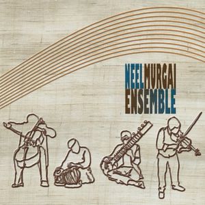 Neel Murgai Ensemble