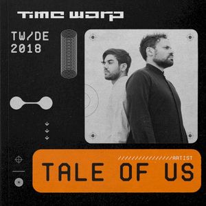 Tale of Us at Time Warp DE, 2018