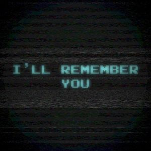 I'll Remember You (Single)
