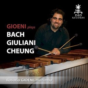 Gioeni Plays Bach, Giuliani, Cheung