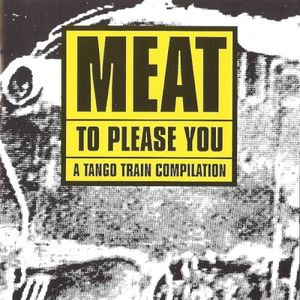 Meat to Please You a Tango Train Compilation