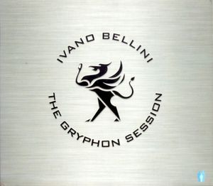 Ivano Bellini: The Gryphon Session