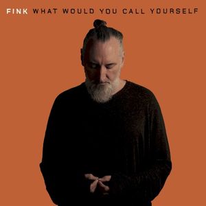 What Would You Call Yourself (Single)