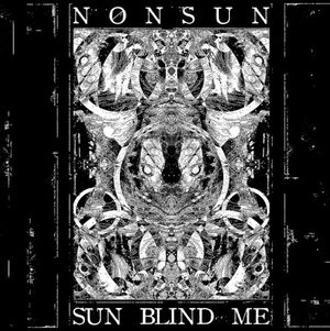 Sun Blind Me