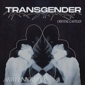 Transgender (Arweenn edit) (Single)