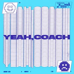 Yeah, Coach (Single)