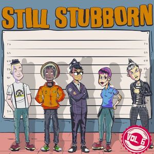 Still Stubborn - Volume 6