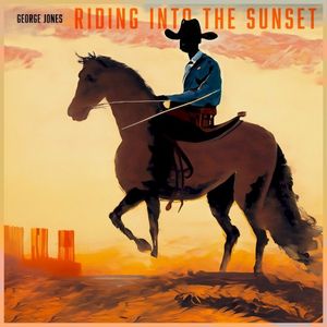 Riding Into the Sunset: George Jones’ Cowboy Anthems