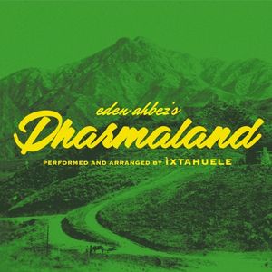 eden abez's Dharmaland performed and arranged by Ìxtahuele