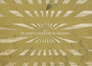 The Harry Smith B‐Sides