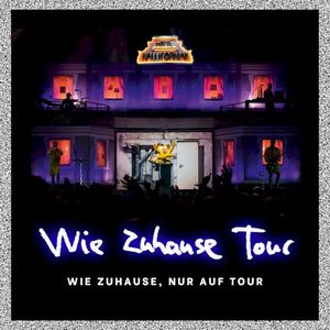 Wie Zuhause, nur auf Tour (Live Konzert Berlin) (Live)
