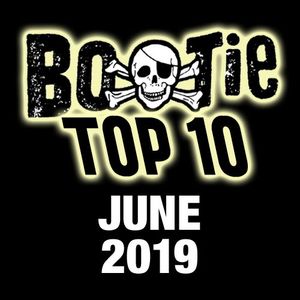 Bootie Top 10 – June 2019