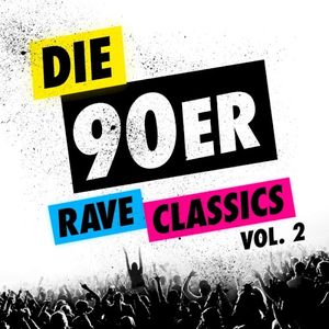 Die 90er Rave Classics Vol. 2