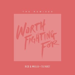 Worth Fighting For (Otero remix)