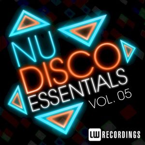 Nu‐Disco Essentials Vol. 05