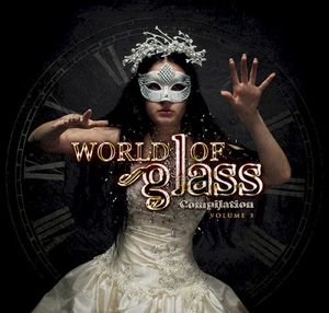 World of Glass Compilation, Volume 3