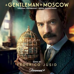 A Gentleman in Moscow (Original Paramount+ Series Soundtrack) (OST)