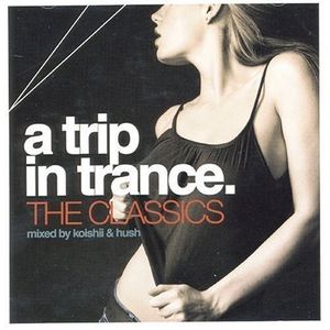 A Trip in Trance: The Classics