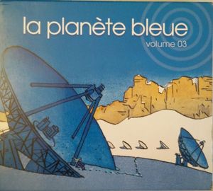 La Planète Bleue Volume 03
