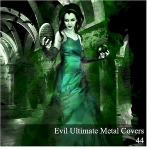 Evil Ultimate Metal Covers 44