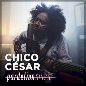 Chico César Live On Pardelion Music (Live)