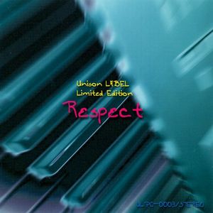 Unison LABEL Limited Edition Respect